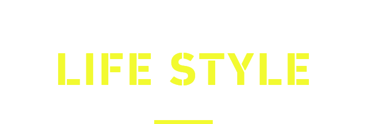 YAGI'S LIFE STYLE